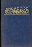 Andr Gide - Ein Liebesversuch und andere Novellen